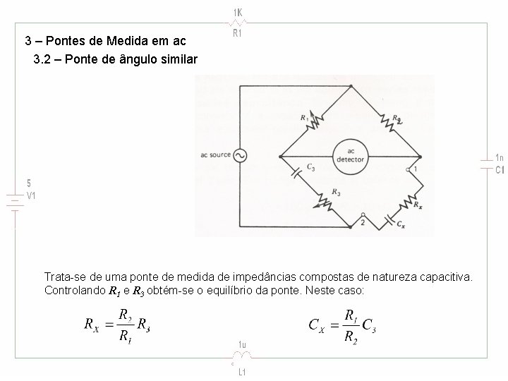 3 – Pontes de Medida em ac 3. 2 – Ponte de ângulo similar