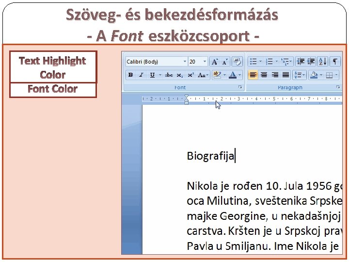 Szöveg- és bekezdésformázás - A Font eszközcsoport Home → Font Text Subscript Clear Font