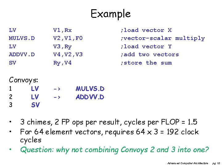Example LV MULVS. D LV ADDVV. D SV Convoys: 1 2 3 • •