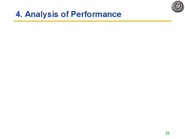 4. Analysis of Performance 32 