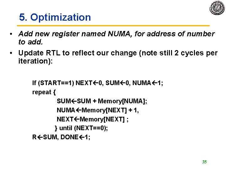 5. Optimization • Add new register named NUMA, for address of number to add.