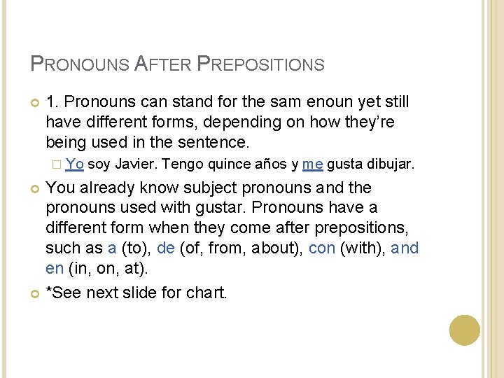 PRONOUNS AFTER PREPOSITIONS 1. Pronouns can stand for the sam enoun yet still have PRONOUNS AFTER PREPOSITIONS 1. Pronouns can stand for the sam enoun yet still have