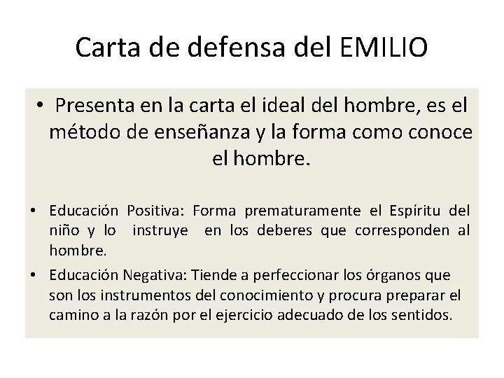 Carta de defensa del EMILIO • Presenta en la carta el ideal del hombre, Carta de defensa del EMILIO • Presenta en la carta el ideal del hombre,