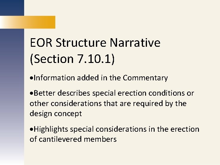 EOR Structure Narrative (Section 7. 10. 1) MARKETING Information added in the Commentary PUBLICATIONS