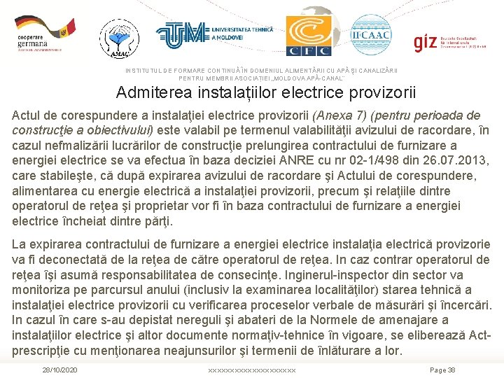 INSTITUTUL DE FORMARE CONTINUĂ ÎN DOMENIUL ALIMENTĂRII CU APĂ ŞI CANALIZĂRII PENTRU MEMBRII ASOCIAȚIEI