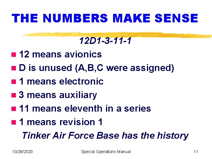 THE NUMBERS MAKE SENSE 12 D 1 -3 -11 -1 12 means avionics D