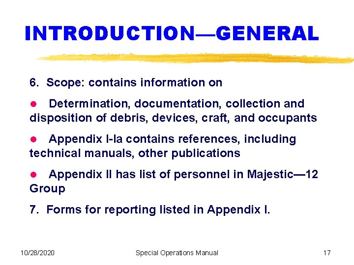 INTRODUCTION—GENERAL 6. Scope: contains information on documentation, collection and disposition of debris, devices, craft,