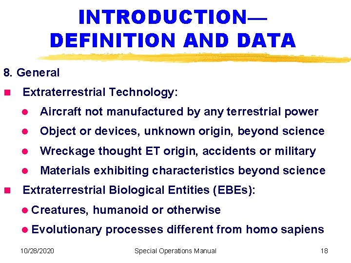 INTRODUCTION— DEFINITION AND DATA 8. General Extraterrestrial Aircraft Object Technology: not manufactured by any