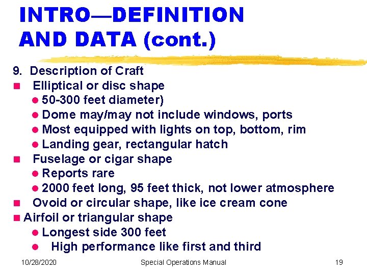 INTRO—DEFINITION AND DATA (cont. ) 9. Description of Craft Elliptical or disc shape 50