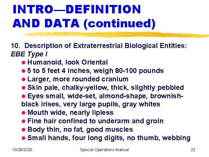 INTRO—DEFINITION AND DATA (continued) 10. Description of Extraterrestrial Biological Entities: EBE Type I Humanoid,