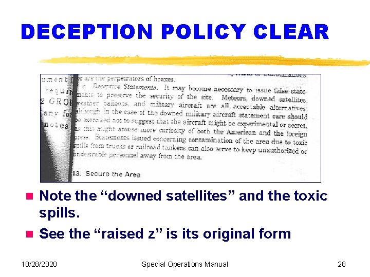 DECEPTION POLICY CLEAR Note the “downed satellites” and the toxic spills. See the “raised