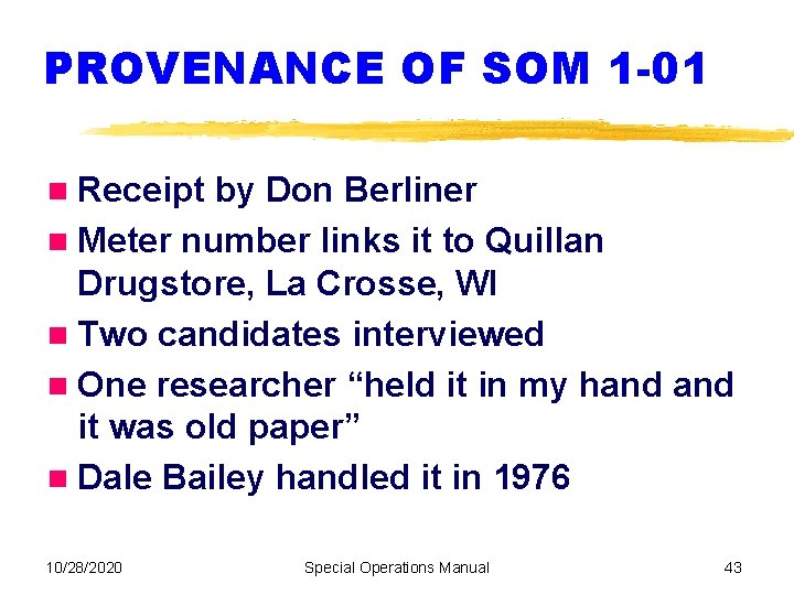 PROVENANCE OF SOM 1 -01 Receipt by Don Berliner Meter number links it to