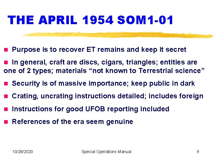 THE APRIL 1954 SOM 1 -01 Purpose is to recover ET remains and keep