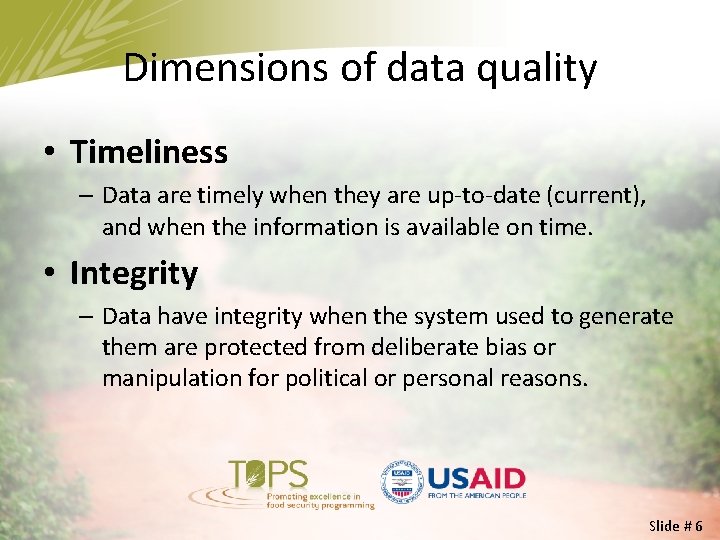 Dimensions of data quality • Timeliness – Data are timely when they are up-to-date