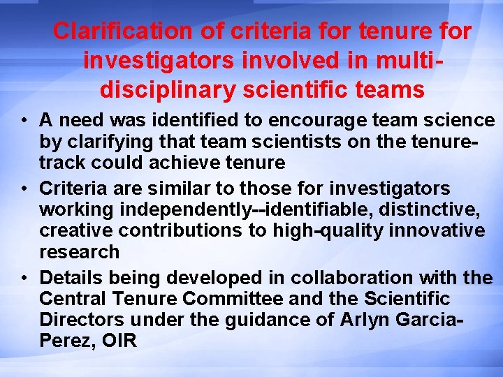 Clarification of criteria for tenure for investigators involved in multidisciplinary scientific teams • A