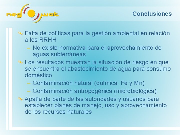 Conclusiones Falta de políticas para la gestión ambiental en relación a los RRHH –