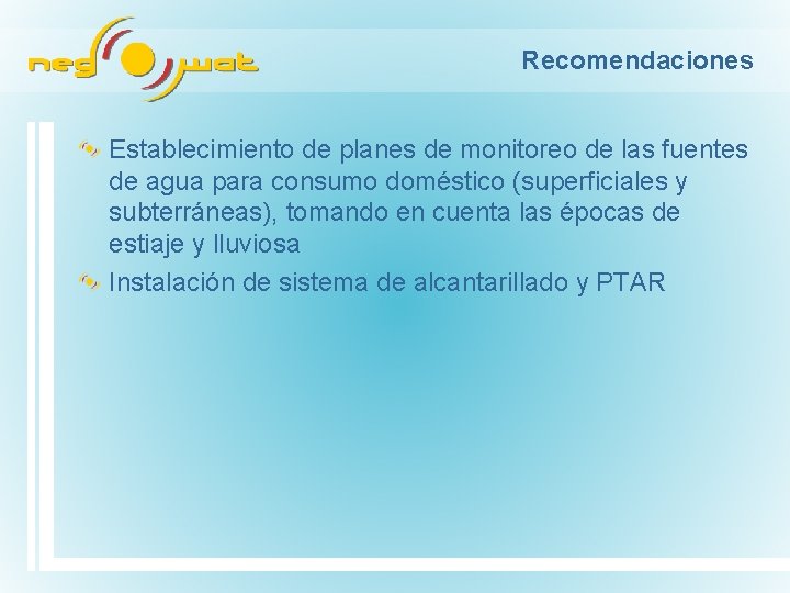 Recomendaciones Establecimiento de planes de monitoreo de las fuentes de agua para consumo doméstico