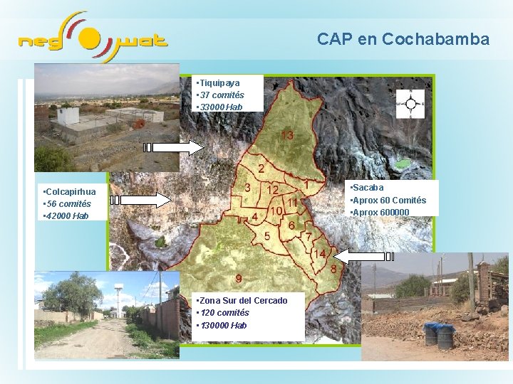 CAP en Cochabamba • Tiquipaya • 37 comités • 33000 Hab • Sacaba •