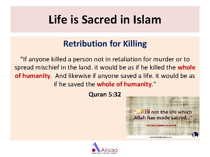 Life is Sacred in Islam Retribution for Killing “If anyone killed a person not Life is Sacred in Islam Retribution for Killing “If anyone killed a person not