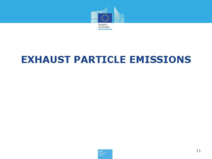 EXHAUST PARTICLE EMISSIONS 11 