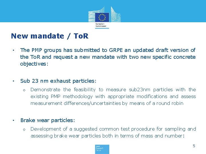 New mandate / To. R • The PMP groups has submitted to GRPE an