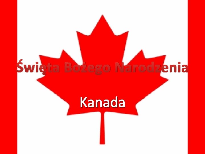 Święta Bożego Narodzenia Kanada 