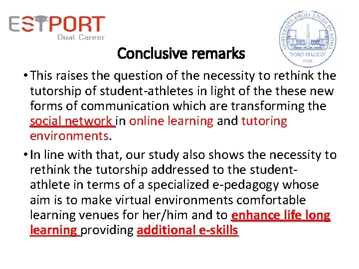 Conclusive remarks • This raises the question of the necessity to rethink the tutorship