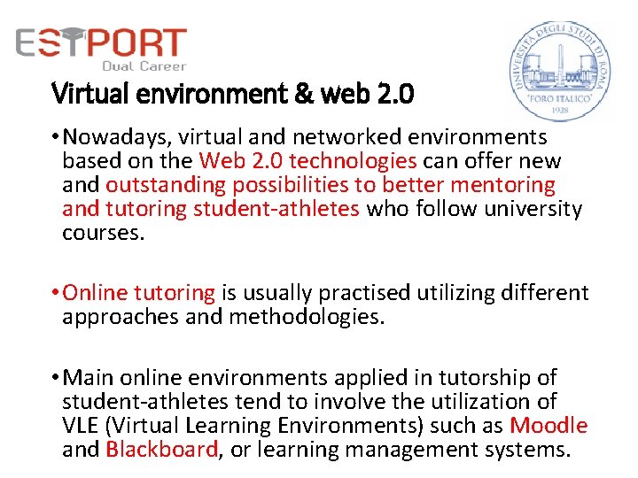 Virtual environment & web 2. 0 • Nowadays, virtual and networked environments based on