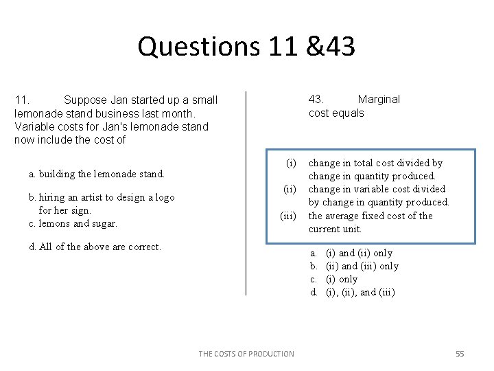 Questions 11 &43 43. Marginal cost equals 11. Suppose Jan started up a small