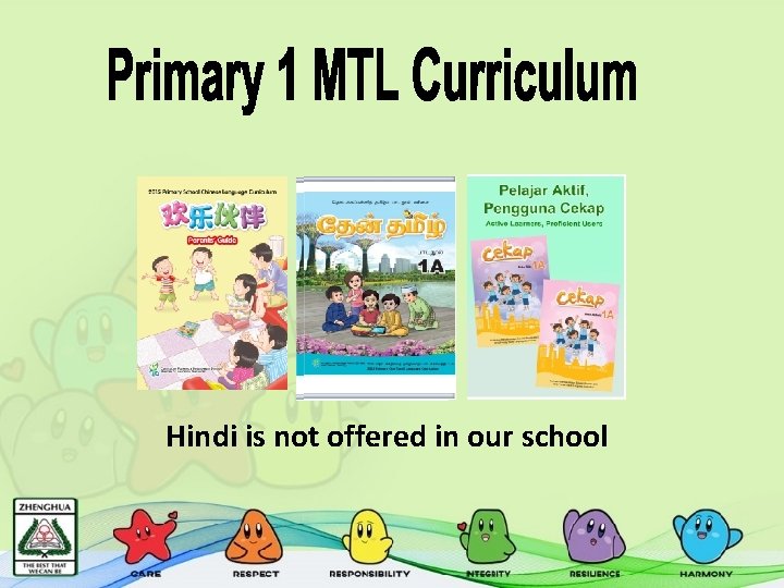 Hindi is not offered in our school 