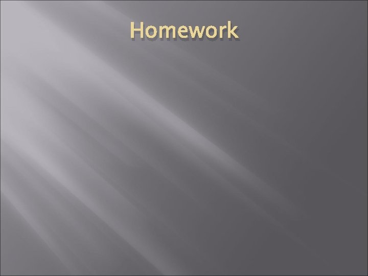 Homework 