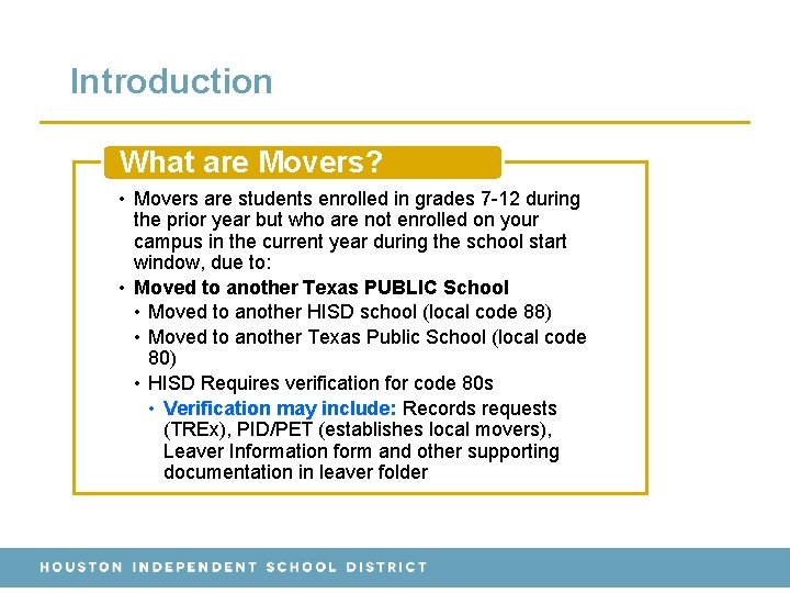 Introduction What are Movers? • Movers are students enrolled in grades 7 -12 during