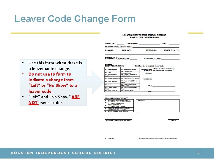 Leaver Code Change Form • • • Use this form when there is a