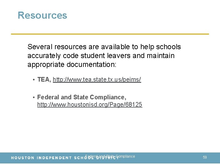 Resources Several resources are available to help schools accurately code student leavers and maintain