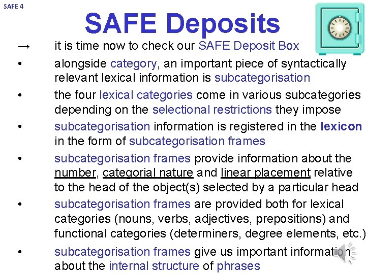 SAFE 4 → • • • SAFE Deposits 24 it is time now to