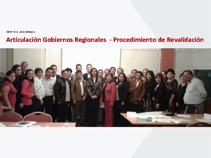 RM N° 514 - 2015 - MINEDU Articulación Gobiernos Regionales - Procedimiento de Revalidación