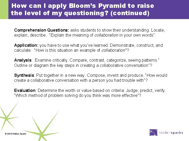 How can I apply Bloom’s Pyramid to raise the level of my questioning? (continued)