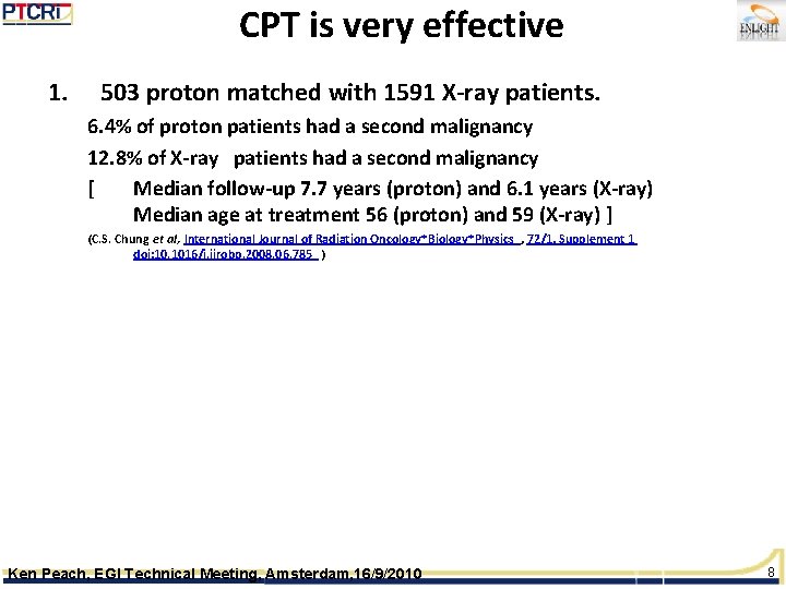 CPT is very effective 1. 503 proton matched with 1591 X-ray patients. 6. 4%