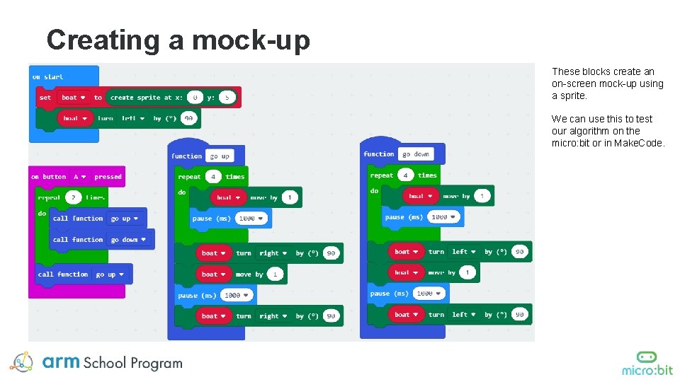 Creating a mock-up These blocks create an on-screen mock-up using a sprite. We can Creating a mock-up These blocks create an on-screen mock-up using a sprite. We can