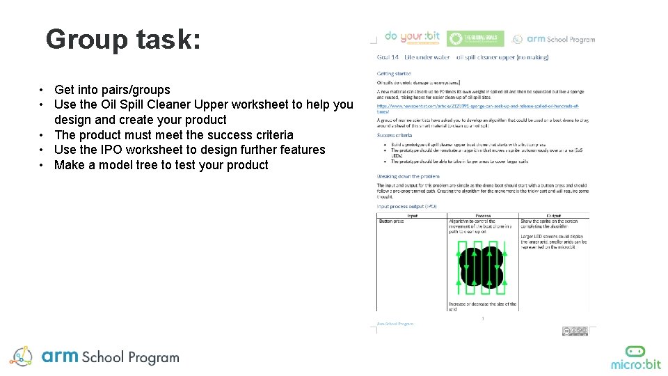 Group task: • Get into pairs/groups • Use the Oil Spill Cleaner Upper worksheet Group task: • Get into pairs/groups • Use the Oil Spill Cleaner Upper worksheet