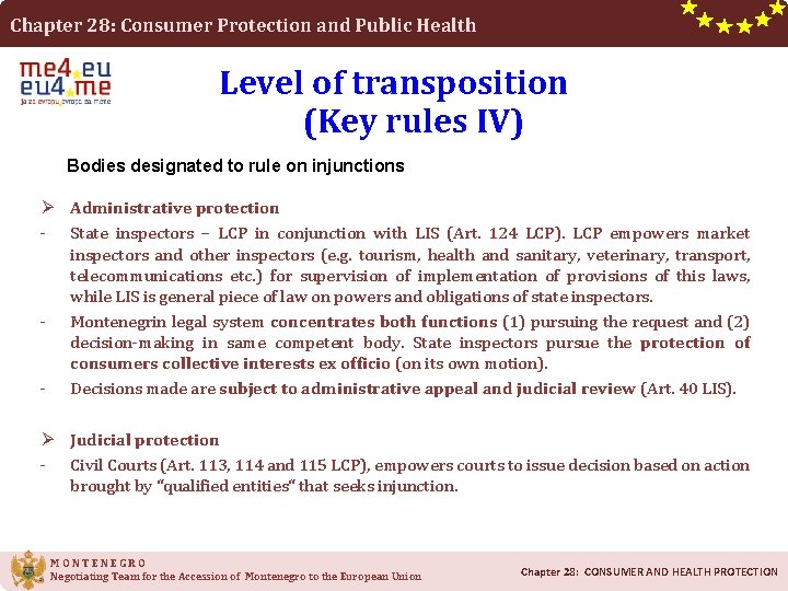 Chapter 28: Consumer Protection and Public Health Level of transposition (Key rules IV) Bodies