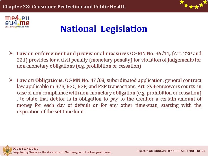 Chapter 28: Consumer Protection and Public Health National Legislation Ø Law on enforcement and