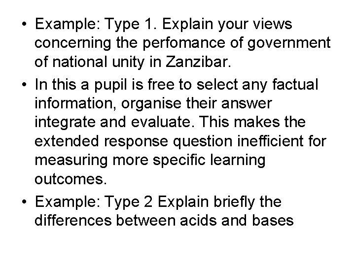  • Example: Type 1. Explain your views concerning the perfomance of government of