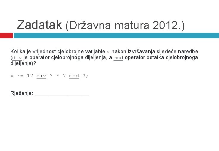 Zadatak (Državna matura 2012. ) Zadatak (Državna matura 2012. )