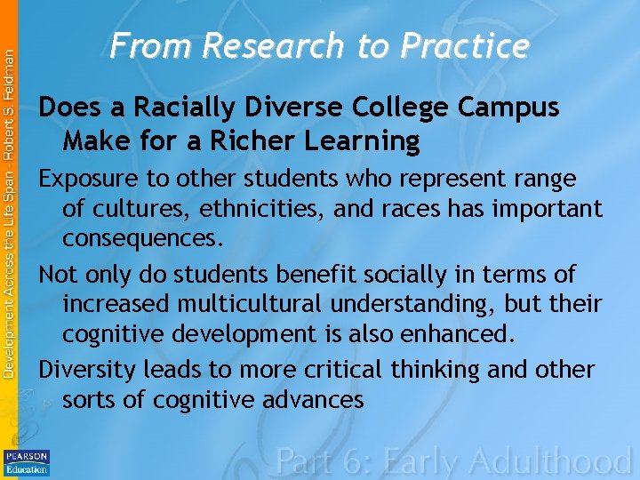 From Research to Practice Does a Racially Diverse College Campus Make for a Richer