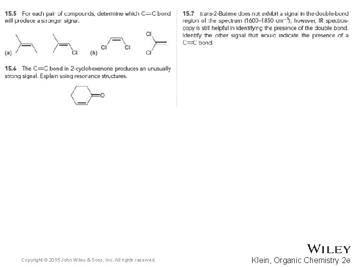 Copyright © 2015 John Wiley & Sons, Inc. All rights reserved. Klein, Organic Chemistry
