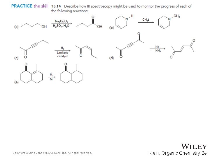 Copyright © 2015 John Wiley & Sons, Inc. All rights reserved. Klein, Organic Chemistry