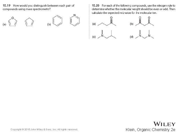Copyright © 2015 John Wiley & Sons, Inc. All rights reserved. Klein, Organic Chemistry