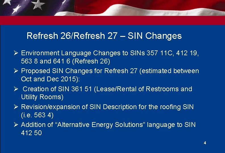 Refresh 26/Refresh 27 – SIN Changes Ø Environment Language Changes to SINs 357 11