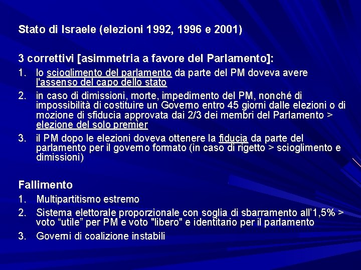 Stato di Israele (elezioni 1992, 1996 e 2001) 3 correttivi [asimmetria a favore del